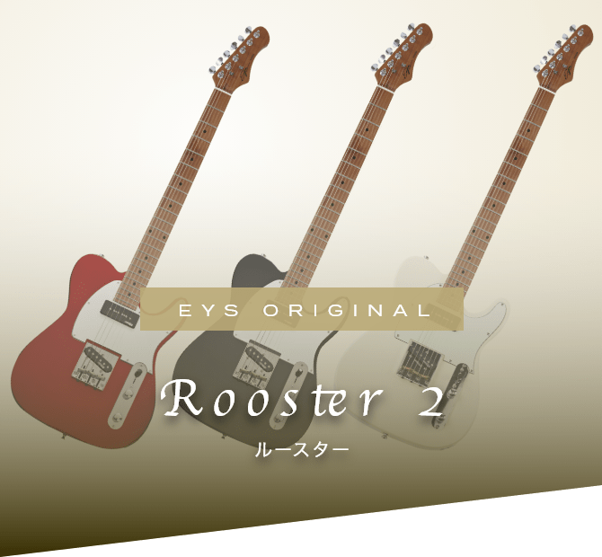 EYS Original Rooster 2 ルースター